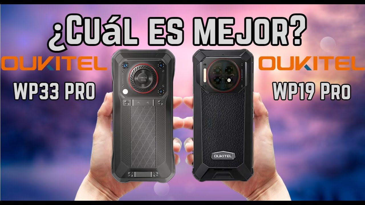 Oukitel WP33 PRO VS Oukitel WP19 Pro
