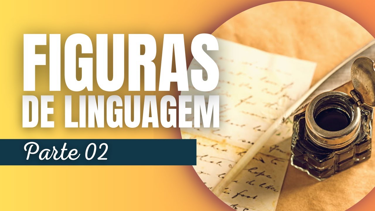 Figuras de Linguagem - PARTE 2