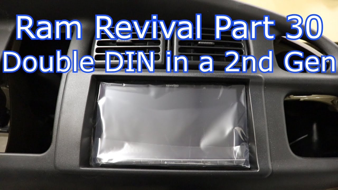 Ram Revival Part 30: Double DIN in a 2nd Gen Modifying the Dash