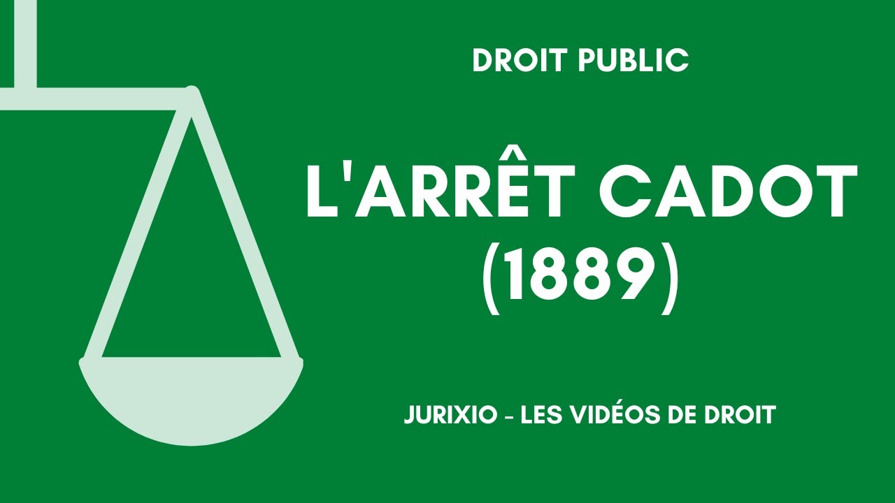 L'arr&ecirc;t Cadot de 1889