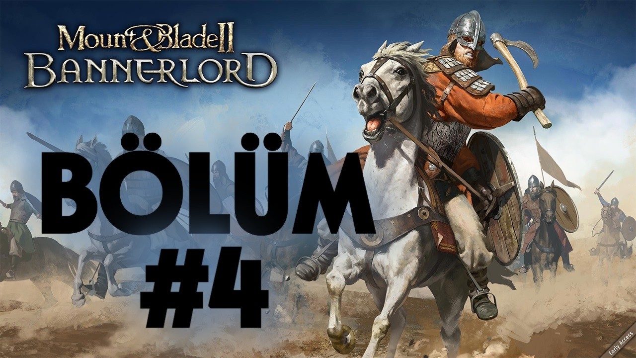 KALDIĞIMIZ YERDEN TAM GAZ DEVAM!! MOUNT AND BLADE II BANNERLORD CANLI YAYIN SERİSİ BÖLÜM 4