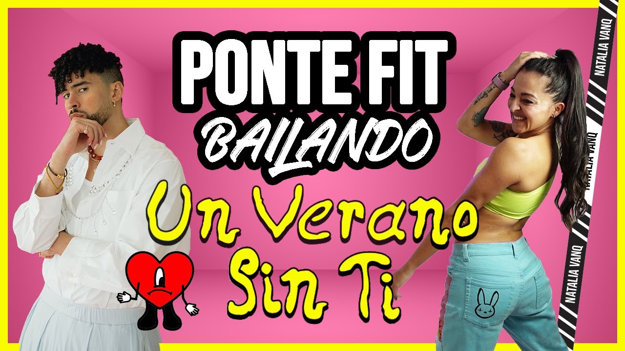 ⭐️PONTE FIT BAILANDO: UN VERANO SIN TI Bad Bunny.Zumba FIT Dance Class - Natalia Vanq