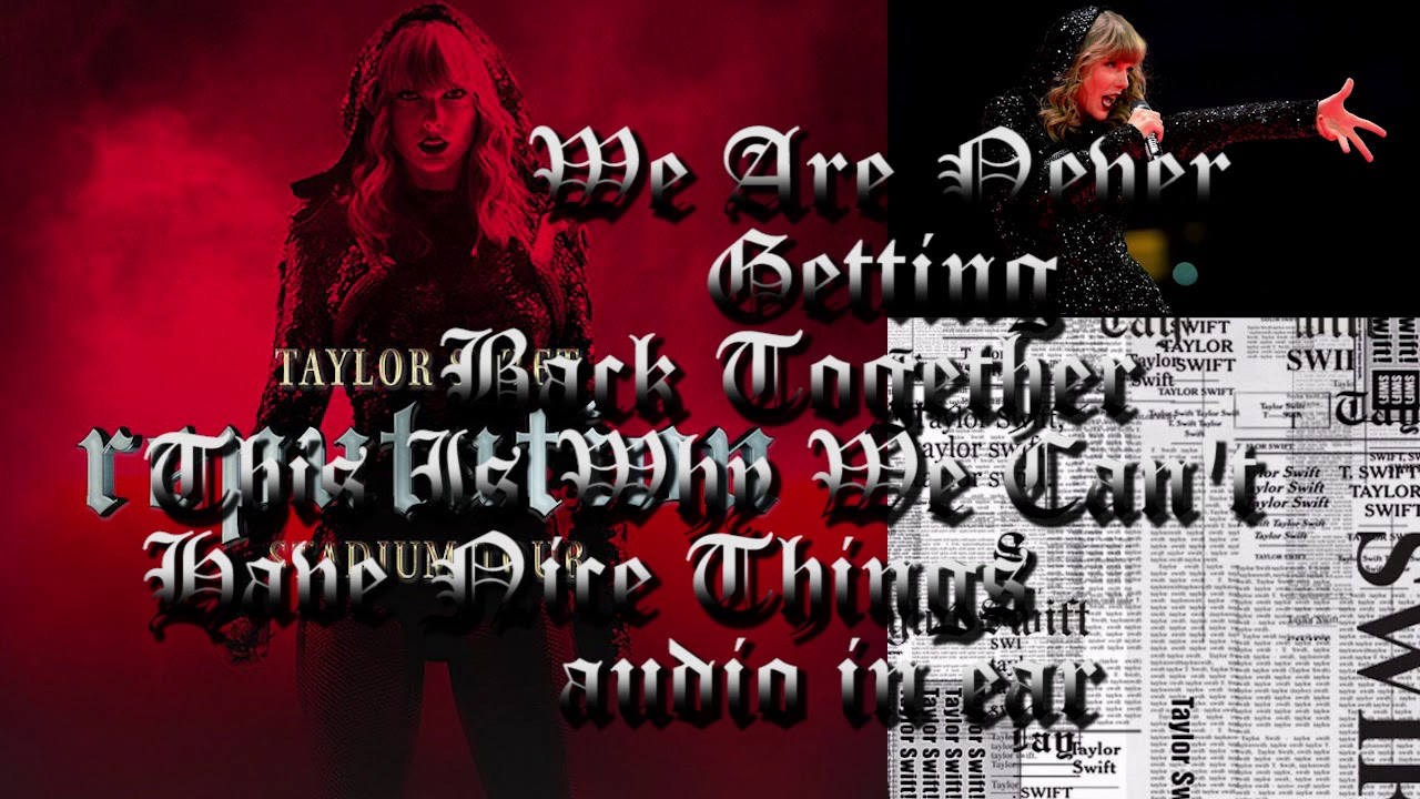Taylor Swift - WANEGBT/This is Why We Can't Have Nice Things In-Ear Monitor Mix use HEADPHONES