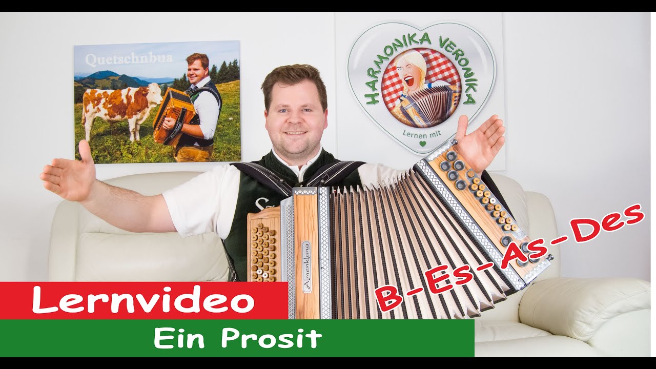 Ein Prosit in B-Es-As-Des , Harmonika Veronika.....Quetschnbua in Action!