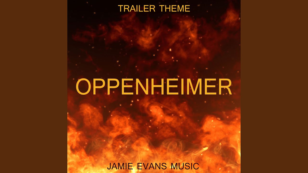 Oppenheimer Trailer Music