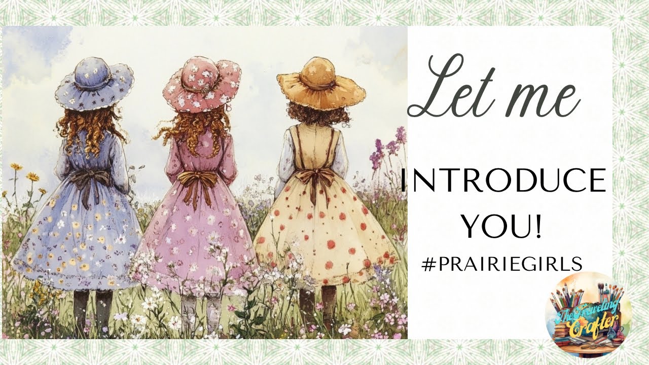Introducing My New Digital Kit: Prairie Girls &ndash; Perfect for Junk Journals!