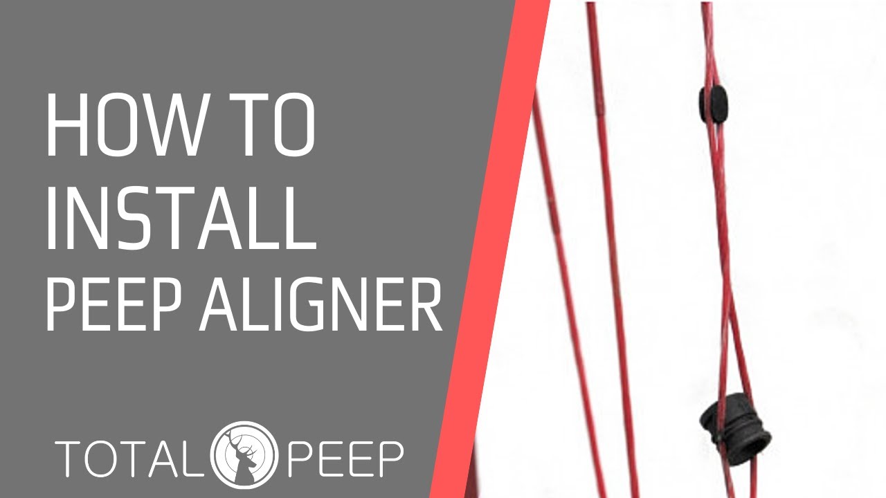 HOW TO INSTALL THE PEEP ALIGNER BY TOTALPEEP