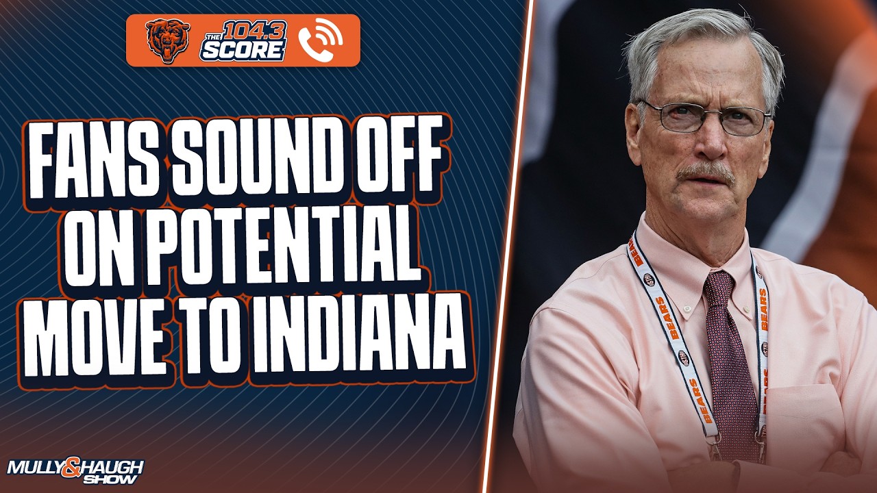 Score callers sound off on Bears' potential move to Hammond, Indiana | Mully & Haugh