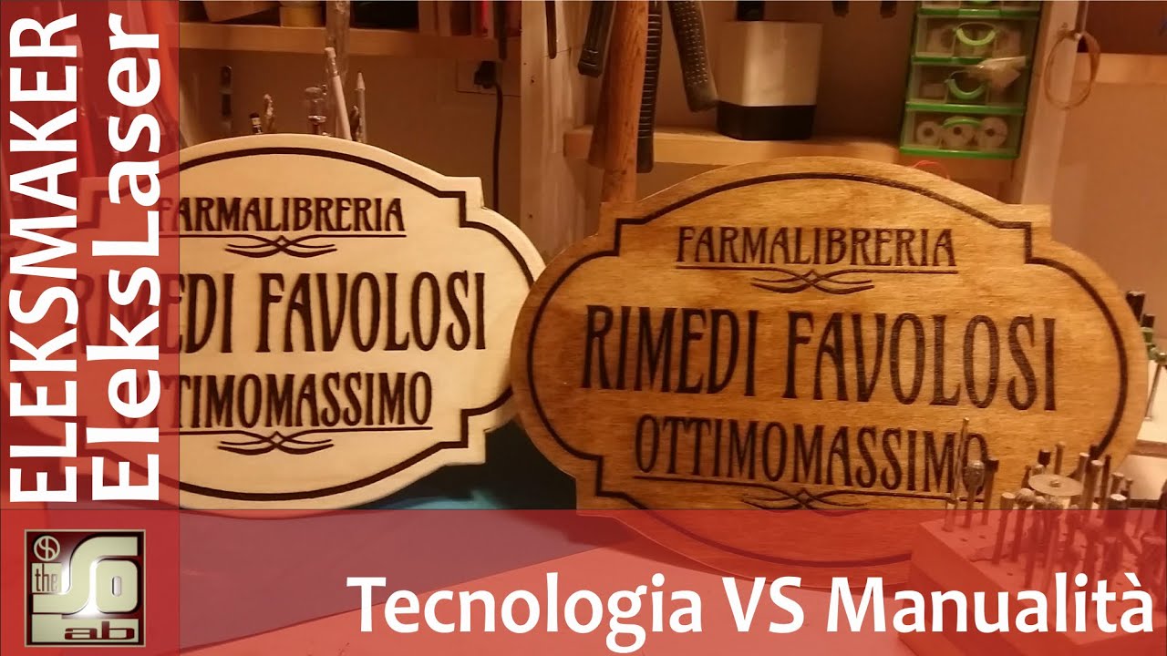 cnc laser - Eleksmaker Elekslaser - Tecnologia VS Manualità  - Insegna Old Style