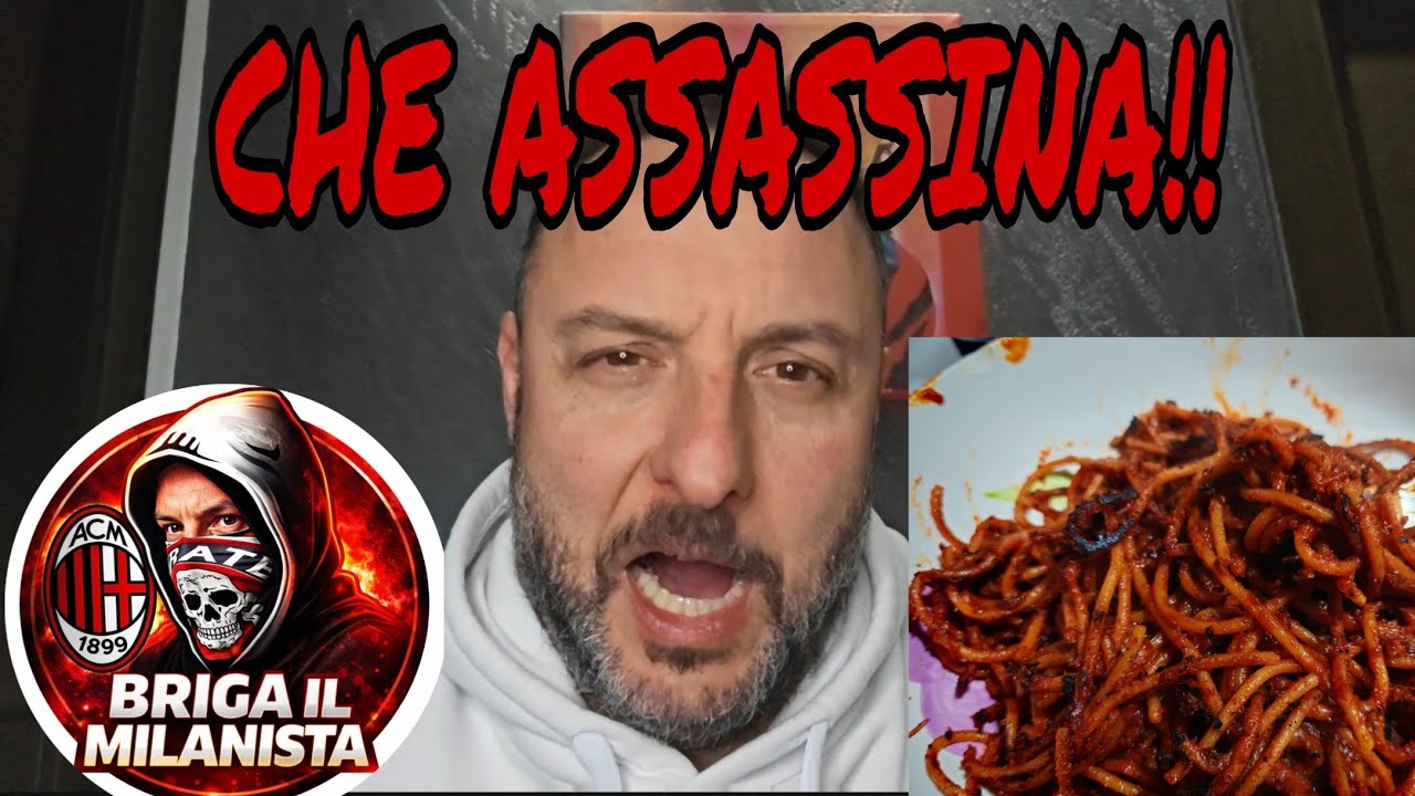 CHEF BRIGA E LA SUA ASSASSINA! CHIOSA SU ALLEGRI E SUL PROSSIMO MERCATO DEL MILAN
