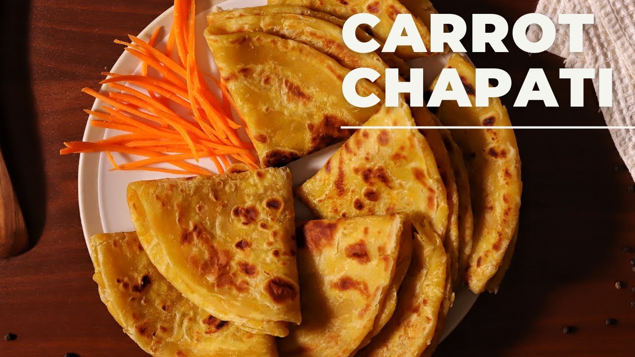 CARROT CHAPATI