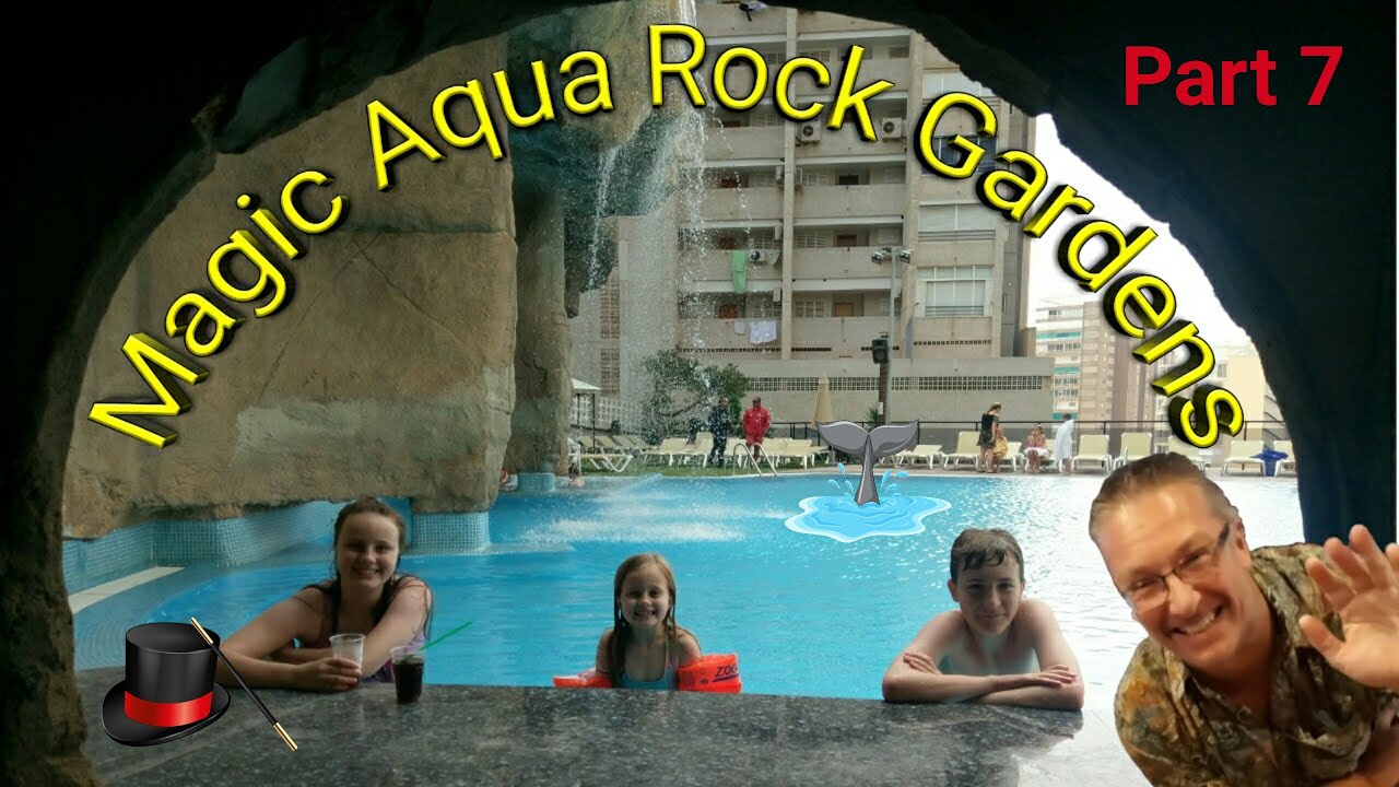 BENIDORM Magic Aqua Rock Gardens Pool and evening entertainment in May - Vlog Part 7