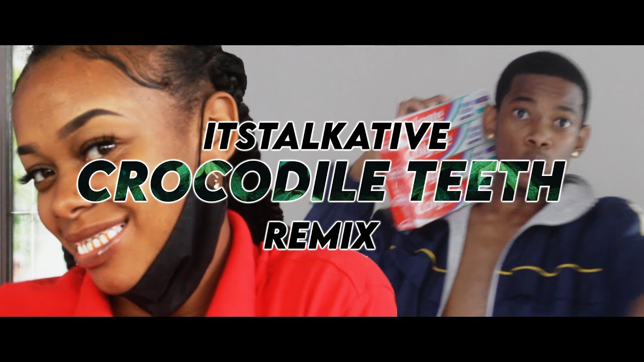 Talkative - Crocodile Teeth REMIX [parody]