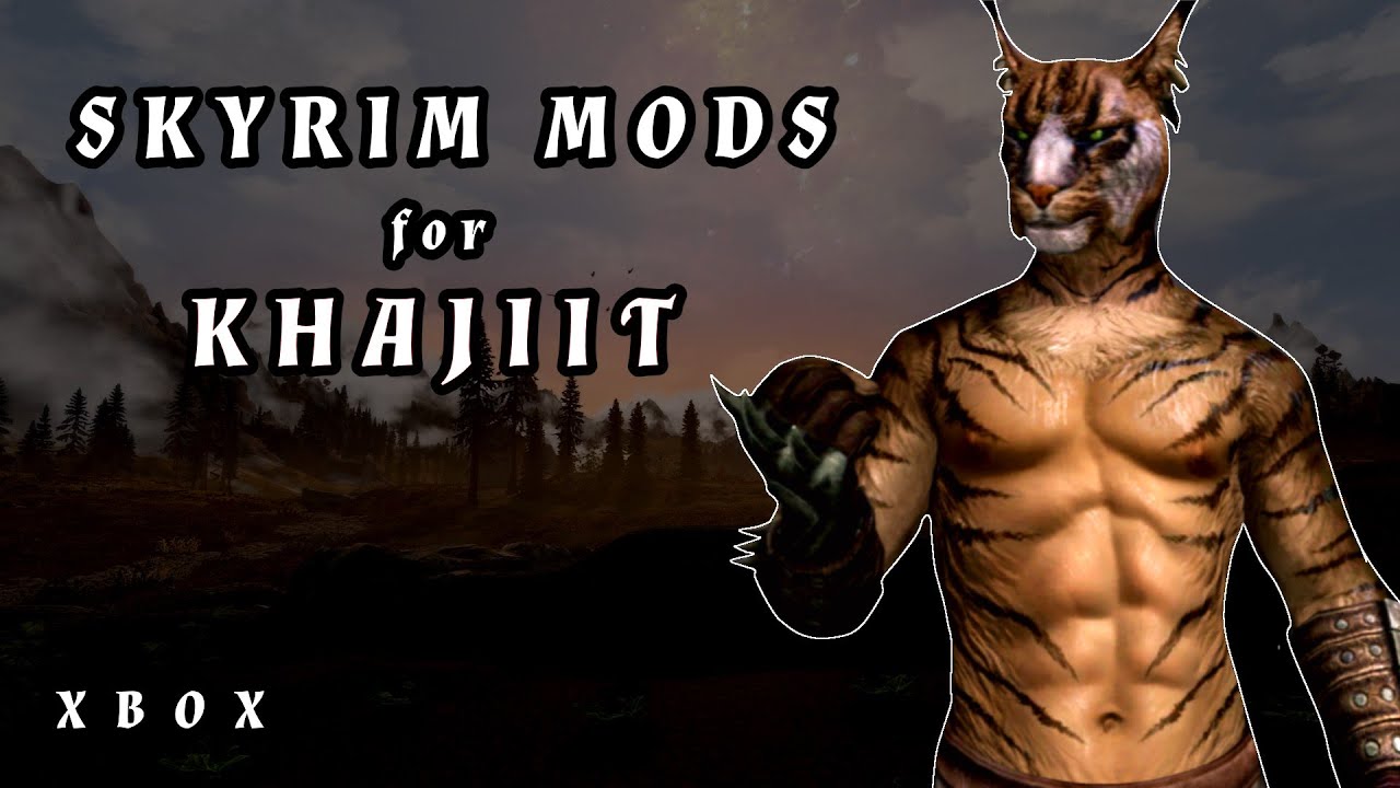 AWESOME Mods for KHAJIITS - Skyrim Episode 8 (Xbox)