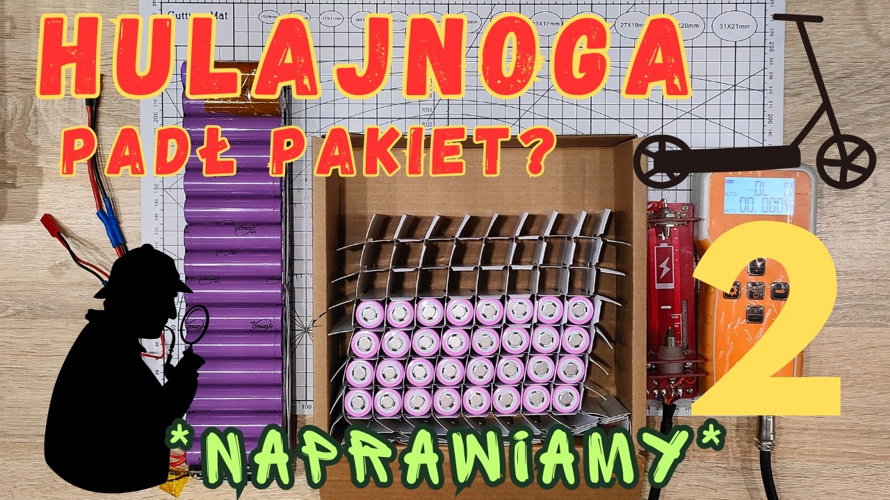 Hulajnoga, diagnostyka i naprawa pakietu 10S3P. cz.2  Long version.
