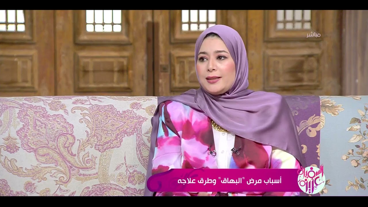 السفيرة عزيزة - أسباب مرض 