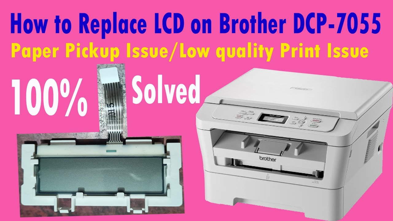 How to Replace LCD on Brother DCP-7055 ?Light printing problem Solve & 