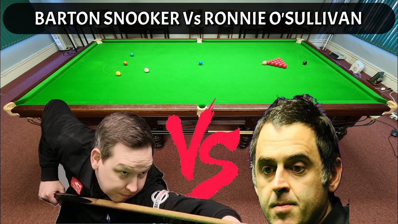 Ronnie O'Sullivan Vs Barton Snooker