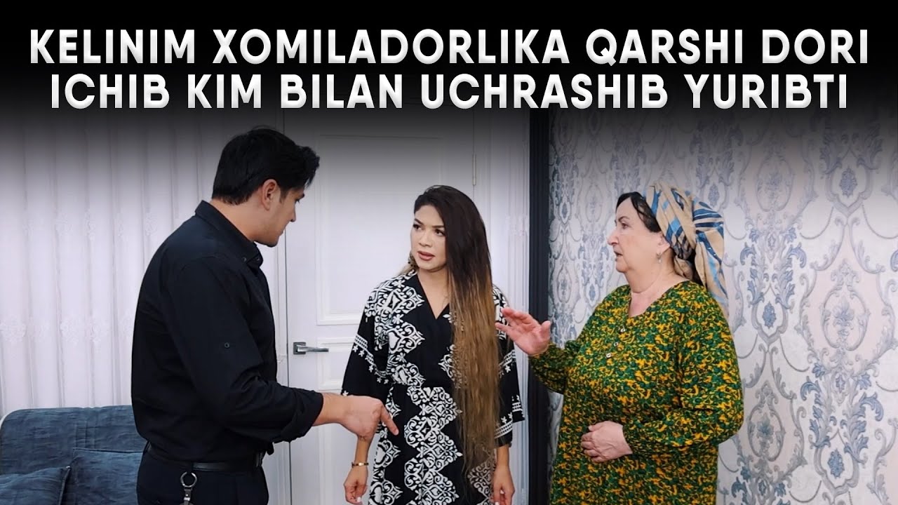 KELINIM XOMILADORLIKA QARSHI DORI ICHIB KIM BILAN UCHRASHIB YURIBTI?