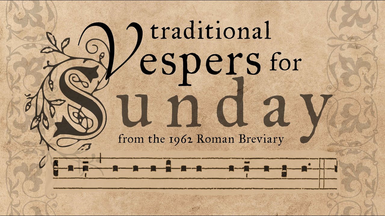 7th Sunday after Pentecost Sung Latin Vespers (1962 Roman Breviary)