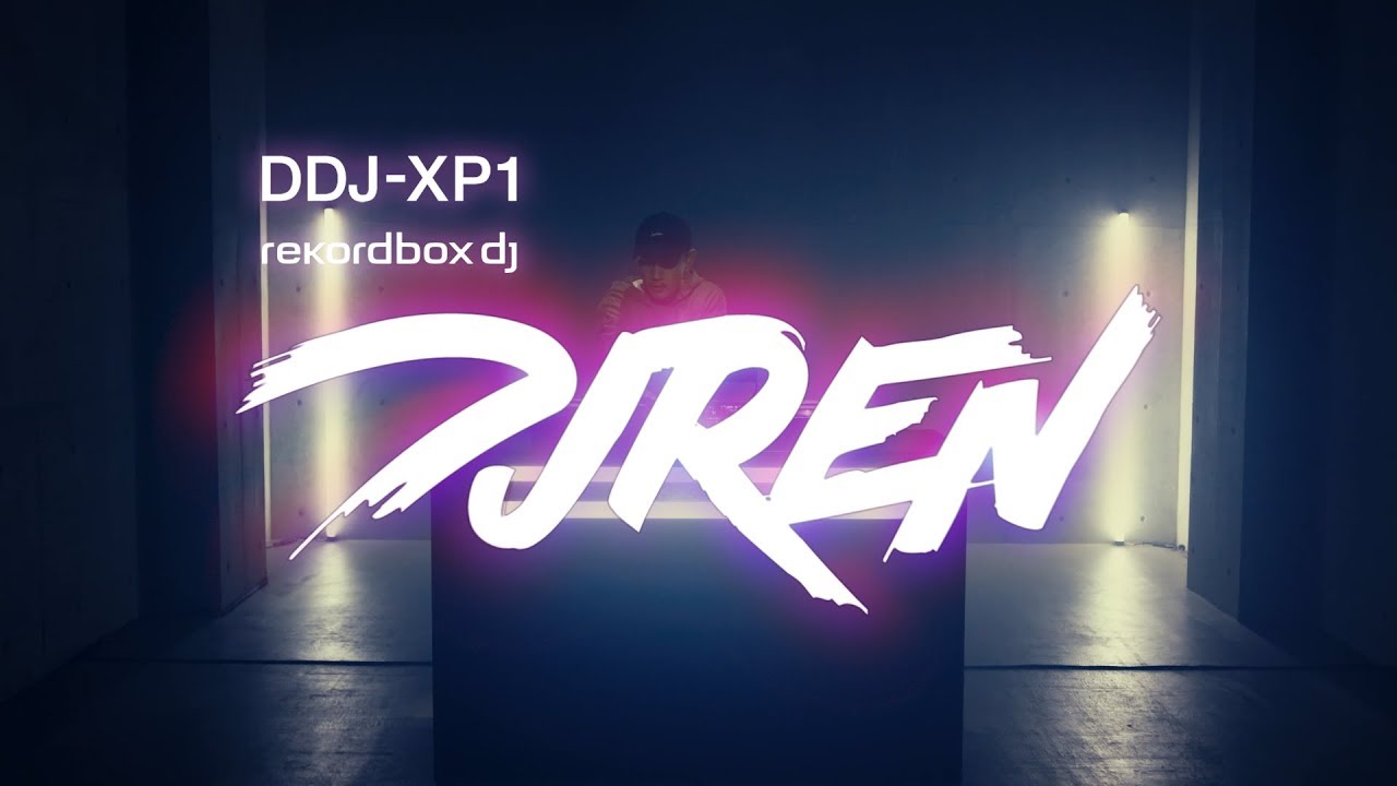 DDJ-XP1 Performance with DJ REN