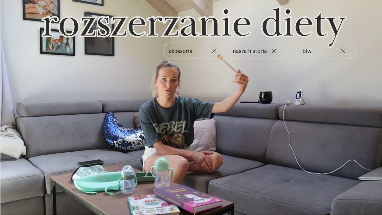 ROZSZERZANIE DIETY - nasza historia || jakie akcesoria polecam?
