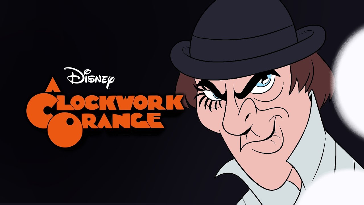 Walt Disney Presents...A Clockwork Orange
