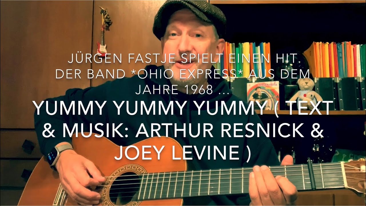 Yummy Yummy Yummy ( Text & Musik: Arthur Resnick & Joey Levine ), hier mal gespielt v.Jürgen Fastje!