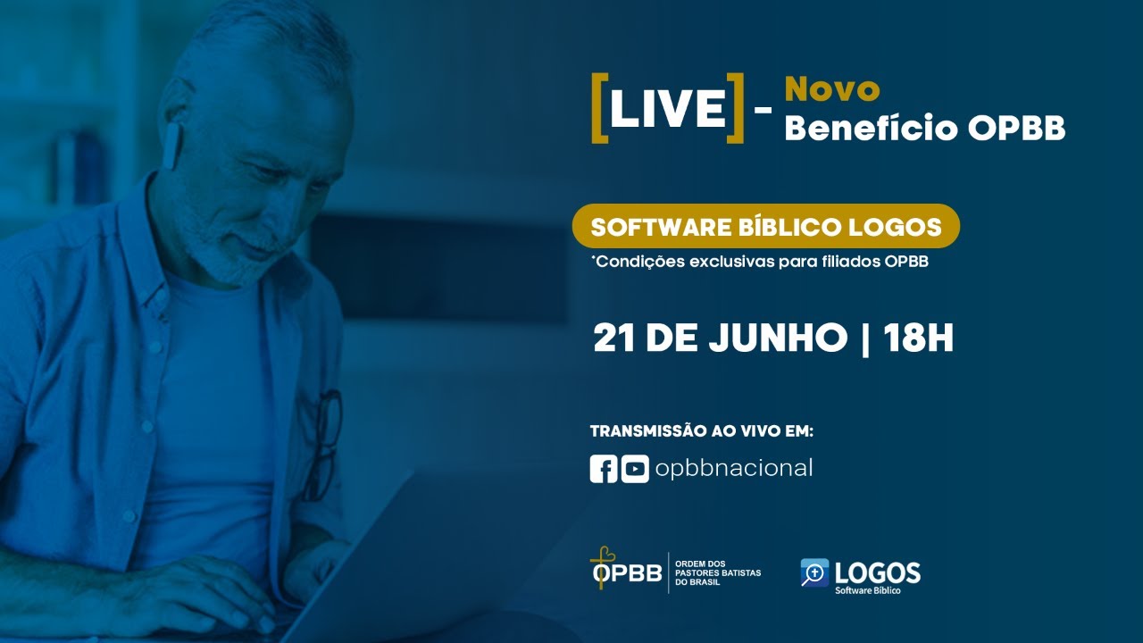 LIVE | Novo Benefício OPBB - Software Bíblico LOGOS