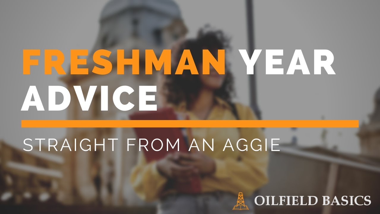 Advice for 1st Year Petroleum Engineering Students