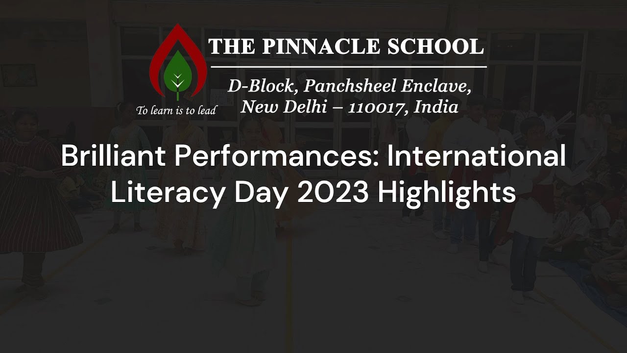 Brilliant Performances: International Literacy Day 2023 Highlights 📚✨ #ThePinnacleSchool