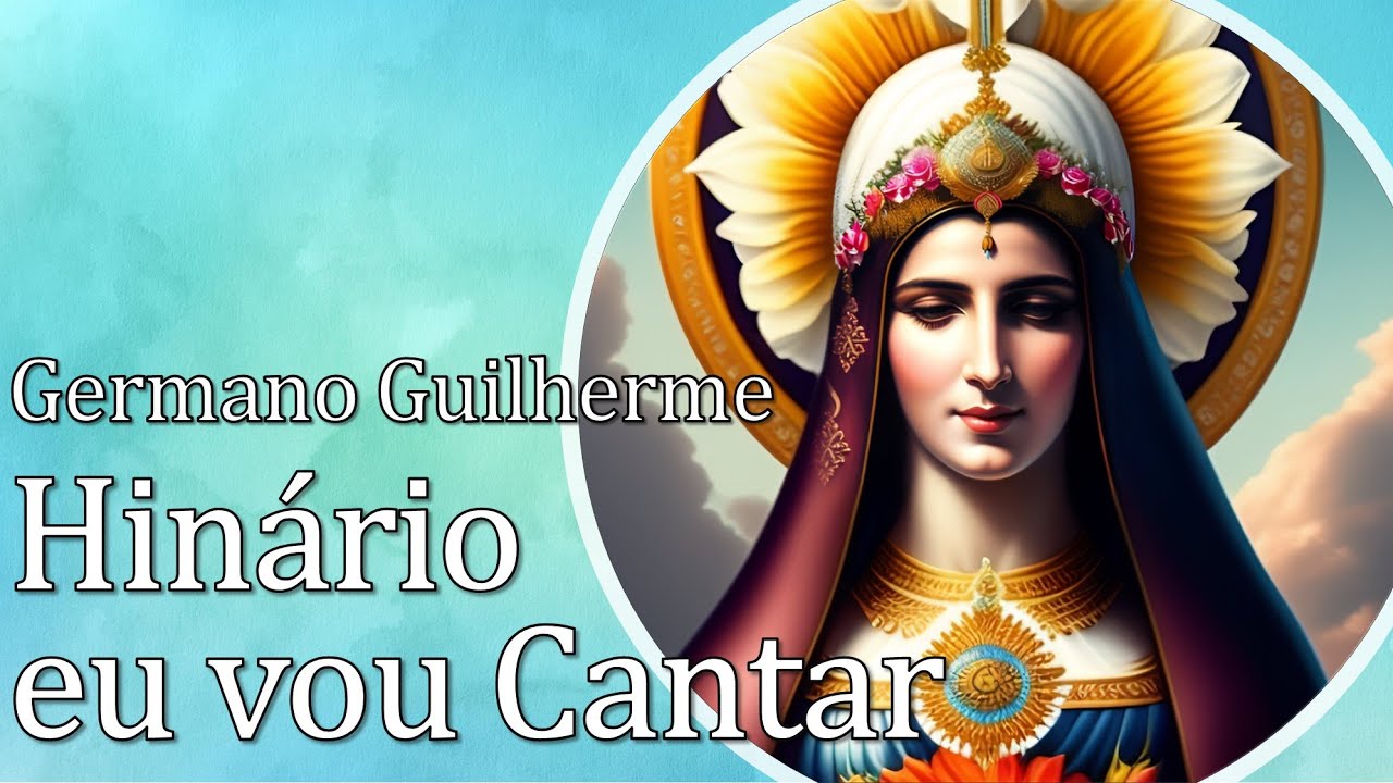 Hinário eu vou Cantar - Germano Guilherme | SOIS BALIZA