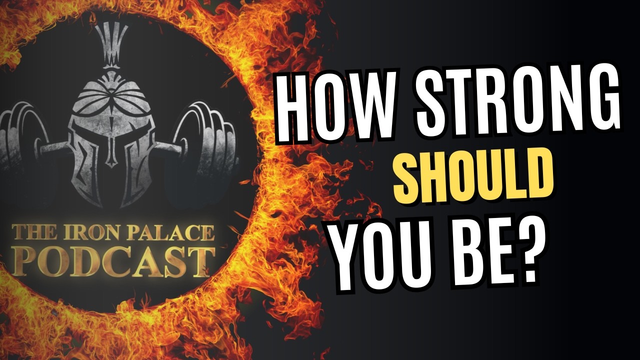 How Strong Should You Be?