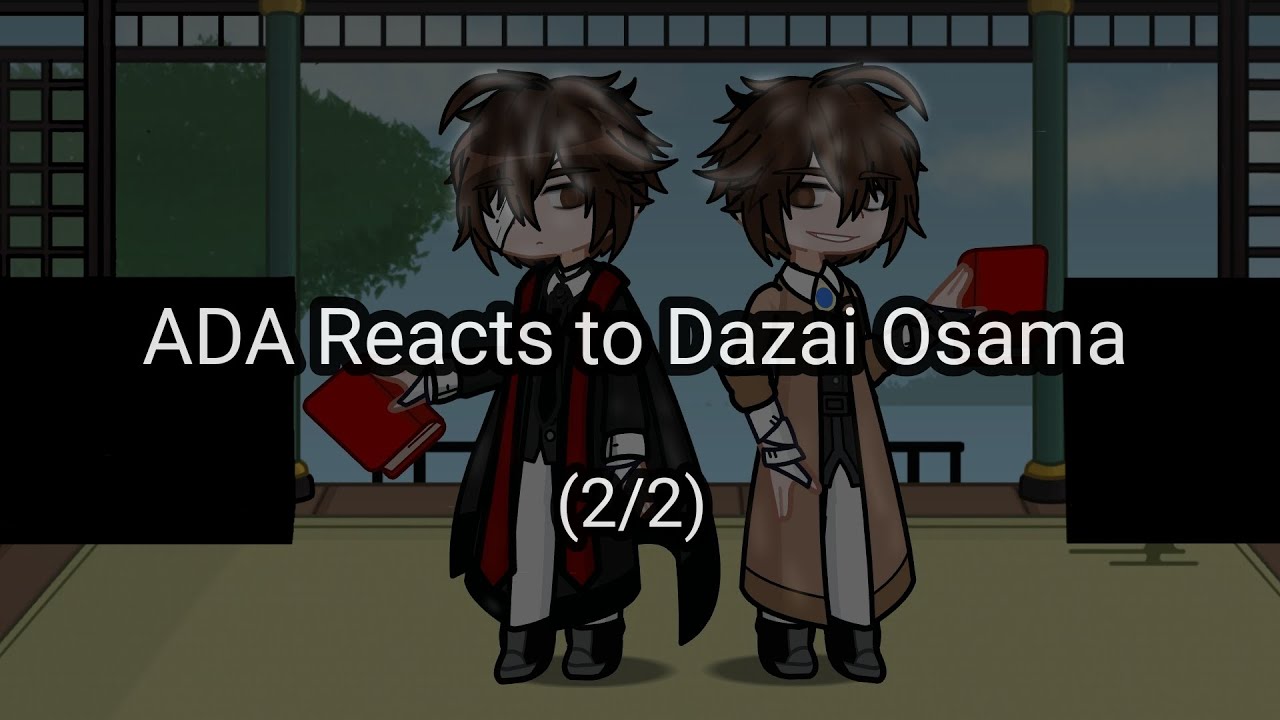 Past ADA Reacts to Dazai Osama||Fyozai||Beast AU||2x Speed||