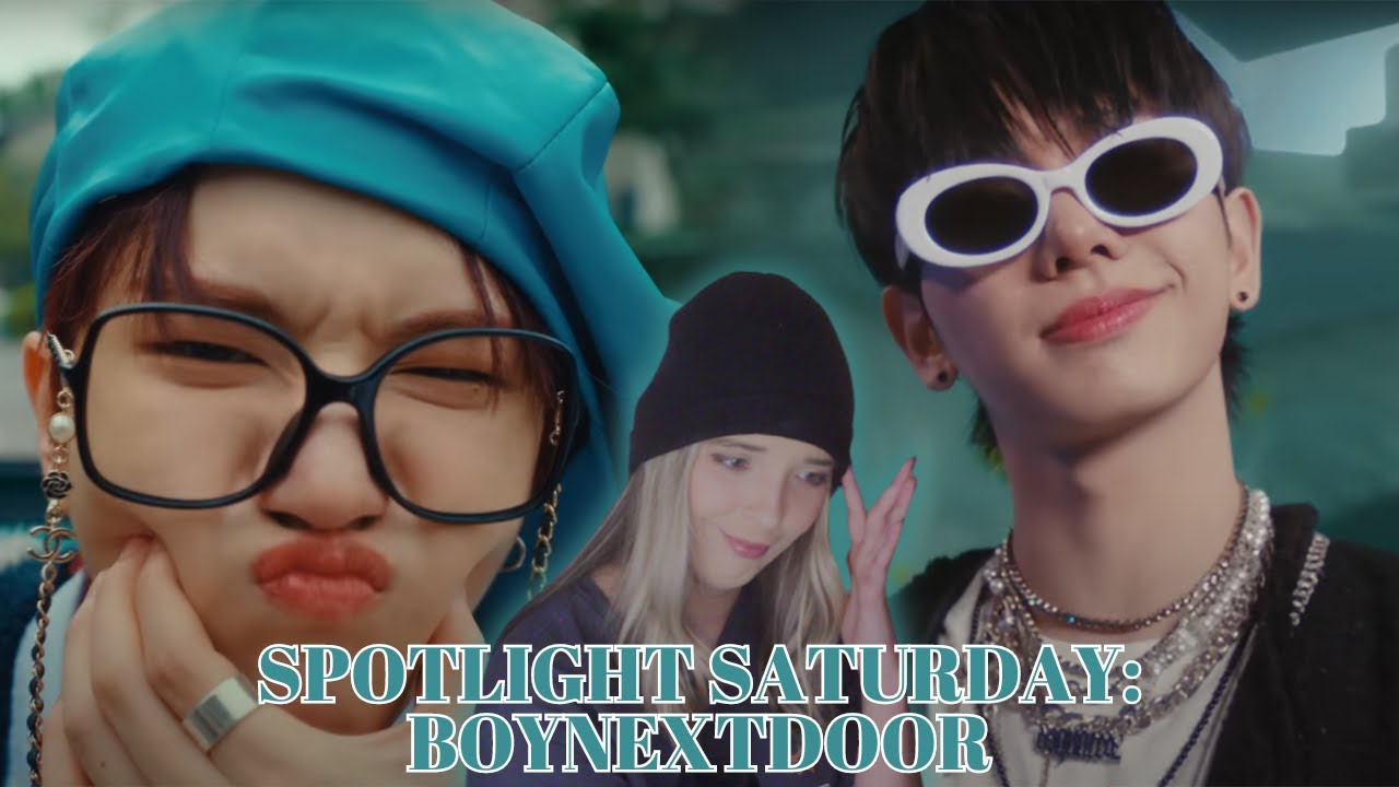 Spotlight Saturday ll First Reaction BOYNEXTDOOR 'One and Only' l '뭣 같아' l 