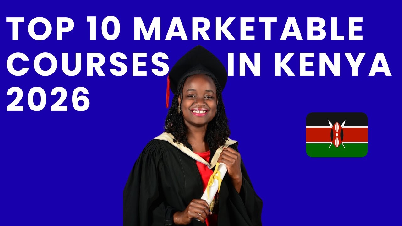 Top 10 Most Marketable Courses in Kenya 2026