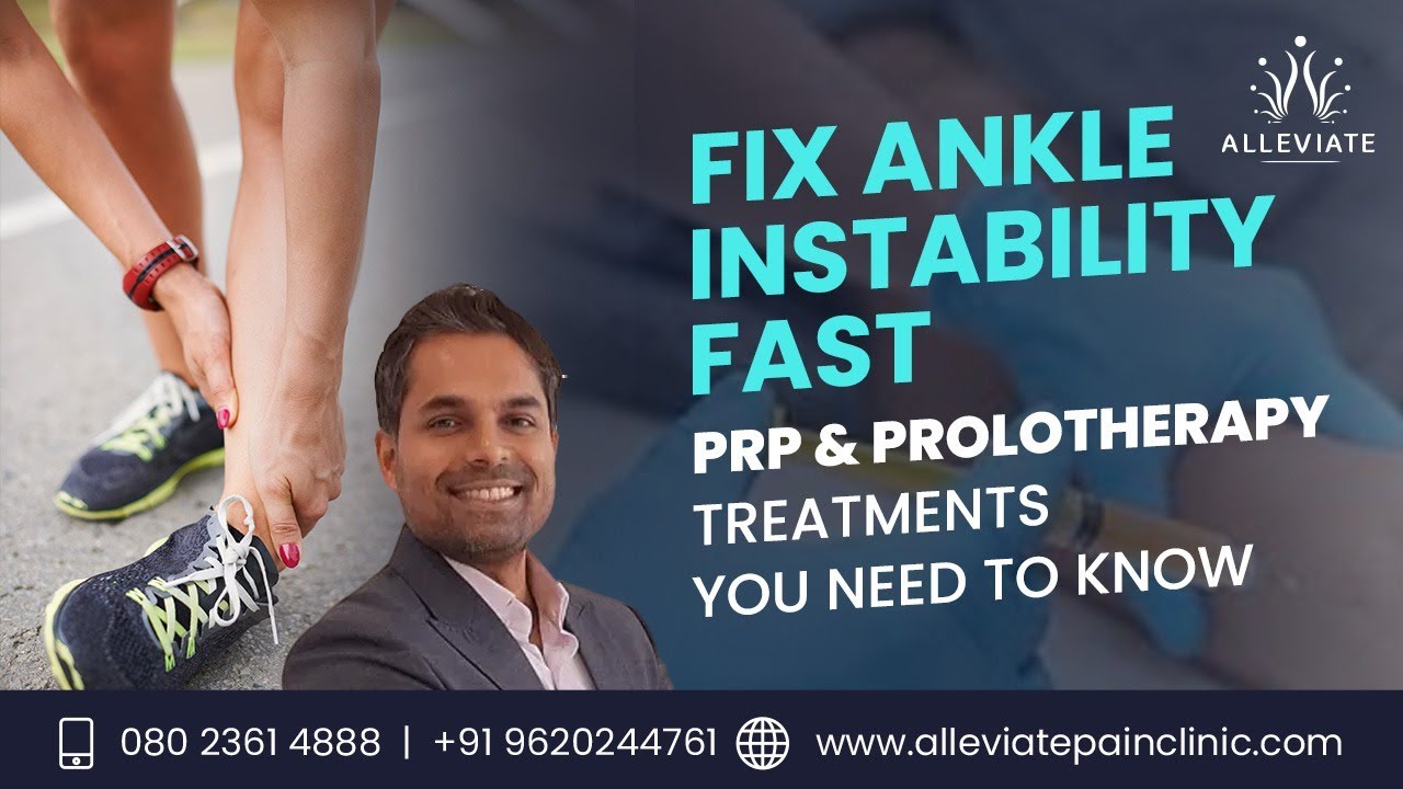 Fix Ankle Instability Fast: PRP & Prolotherapy Treatments You Need to Know