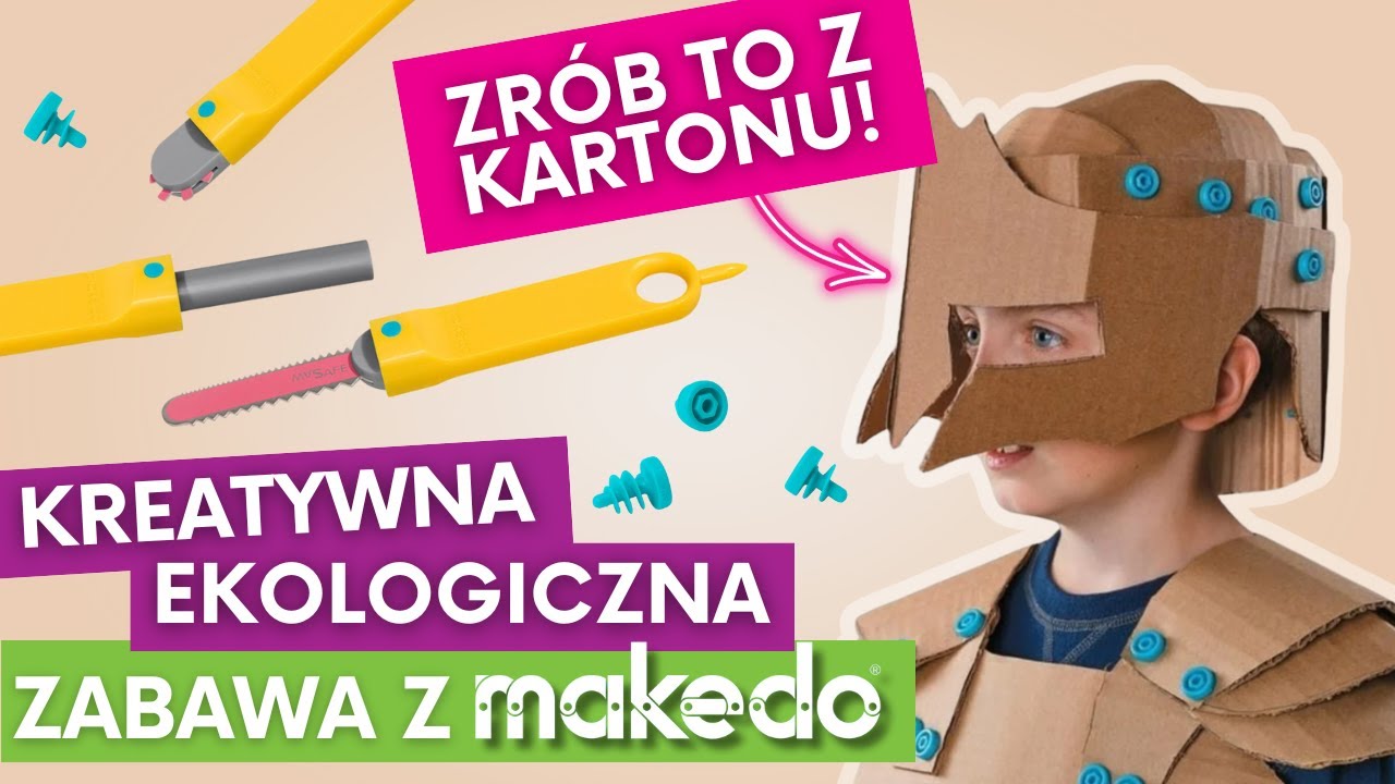 Zr&oacute;b To Sam z kartonu: EKOlogiczna i kreatywna zabawa z MAKEDO