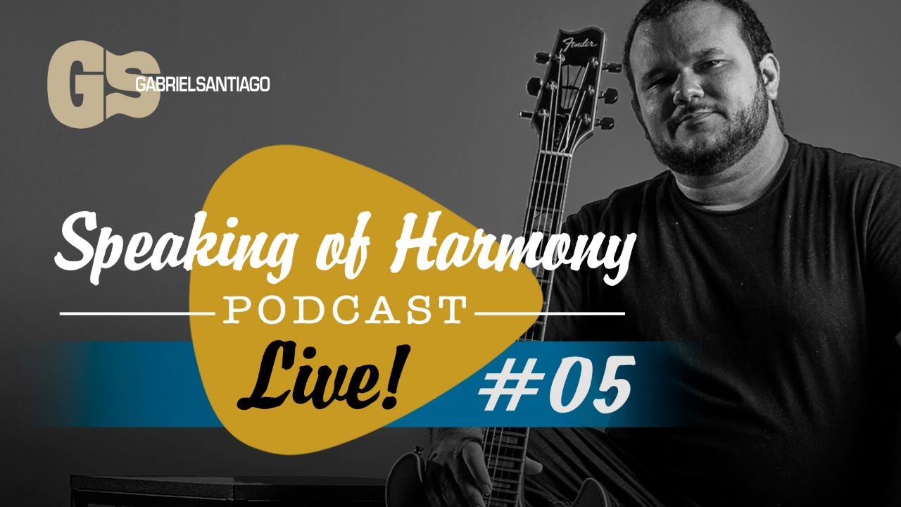 Speaking of Harmony Podcast LIVE - #05