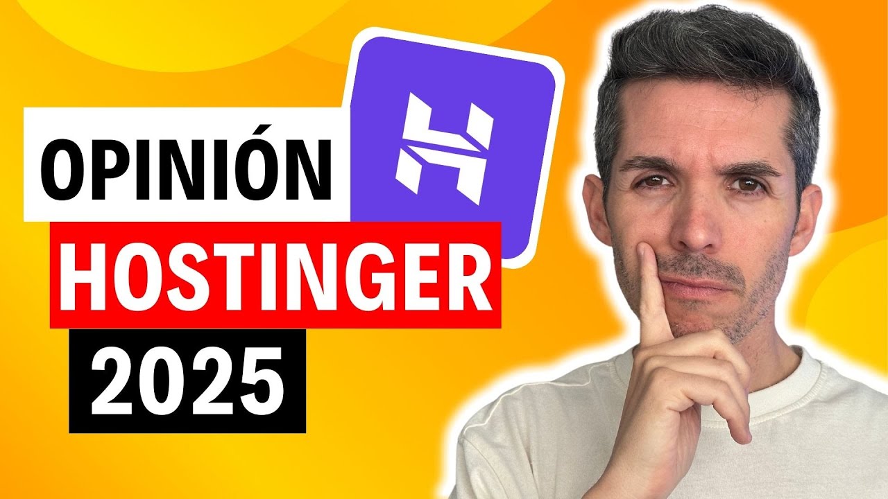 🟢 An&aacute;lisis de Hostinger en 2025 | &iquest;Merece la pena?