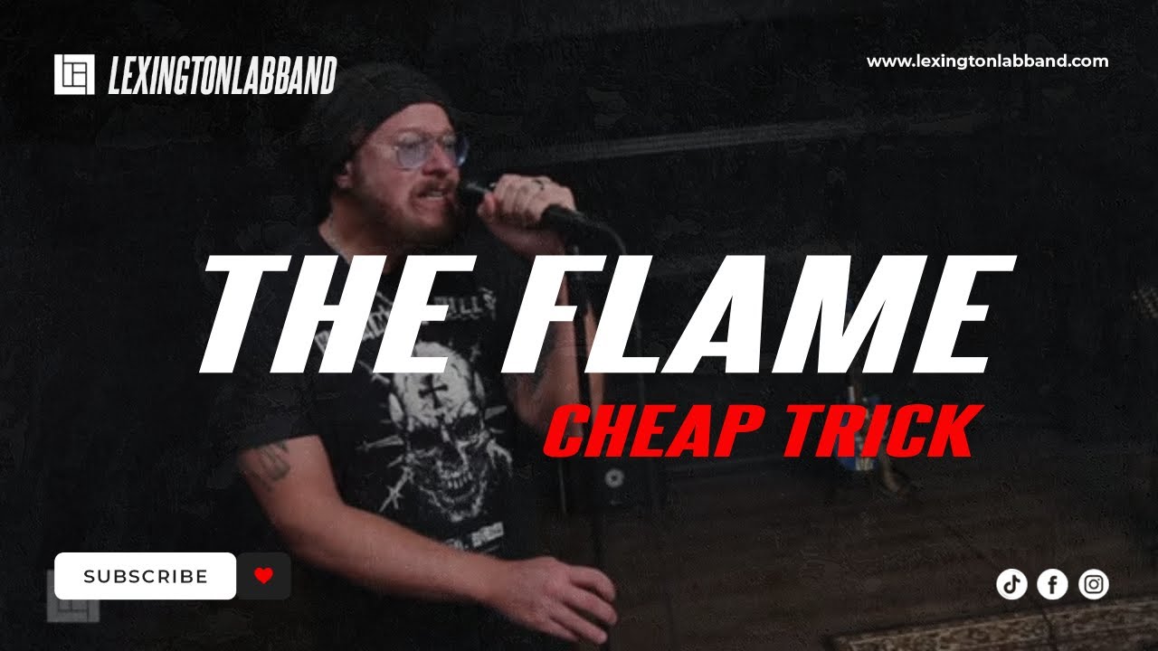 The Flame [Cheap Trick] &bull; Lexington Lab Band