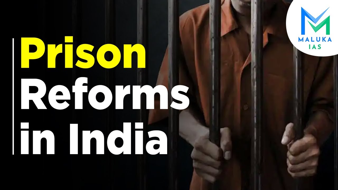 Prison Reforms in India   | #malukaias  #prisonreform #upsc #ias #ips #supremecourt #bestiascoaching