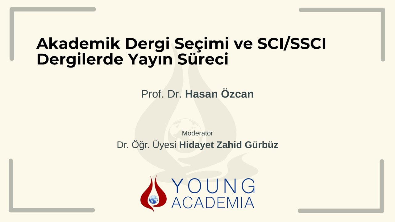 Akademik Dergi Seçimi ve SCI/SSCI Dergilerde Yayın Süreci