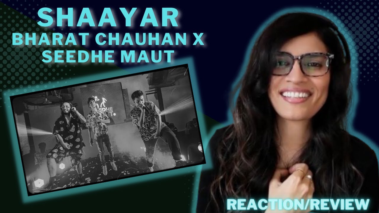 SHAAYAR (BHARAT CHAUHAN FT. SEEDHE MAUT) REACTION/REVIEW! || @BharatChauhanMusic | @SeedheMaut