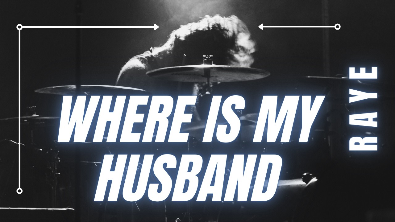 Where Is My Husband - RAYE