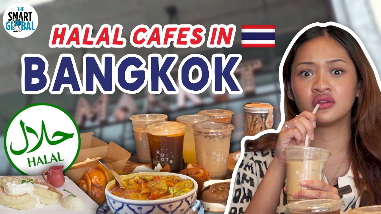 Halal Cafe Recommendations In BKK | Exploring Thailand