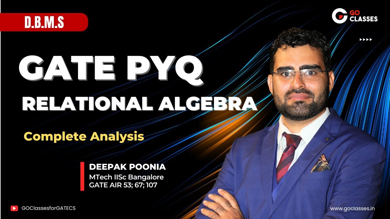 Relational Algebra - GATE PYQs | DBMS | With NOTES | Deepak Poonia
