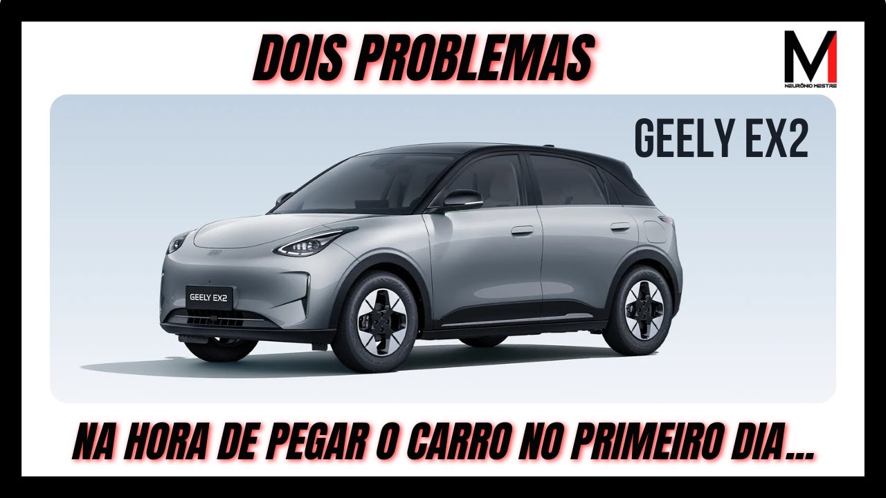 GEELY EX2 PRO - COMPREI E NA HORA DE BUSCAR TIVE DOIS PROBLEMAS