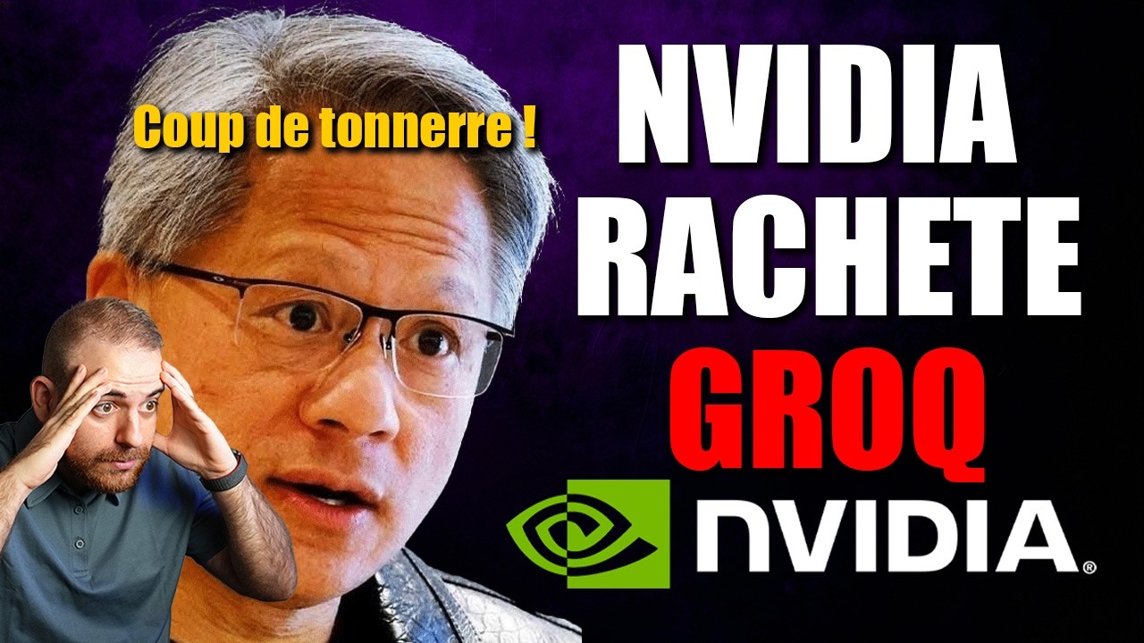 CHOC dans l'industrie de l'IA : NVIDIA rach&egrave;te Groq pour 20 milliards $ !