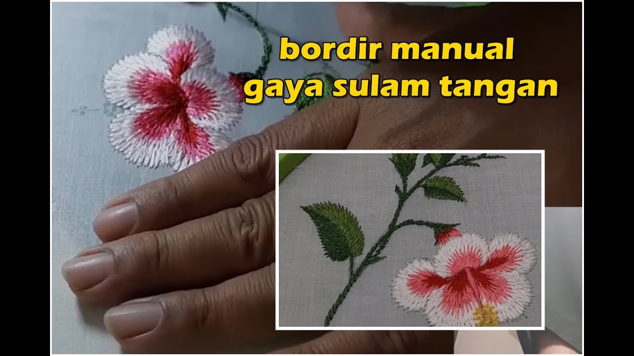 belajar bordir manual, membordir gaya sulam tangan
